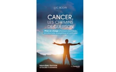 Un livre de Luc Bodin : « Cancer les chemins de guérison »