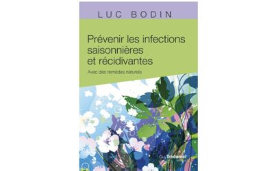 Vidéo : « Prévenir les infections saisonnières et récidivantes » une ITW de Luc Bodin par Sylviane Jung