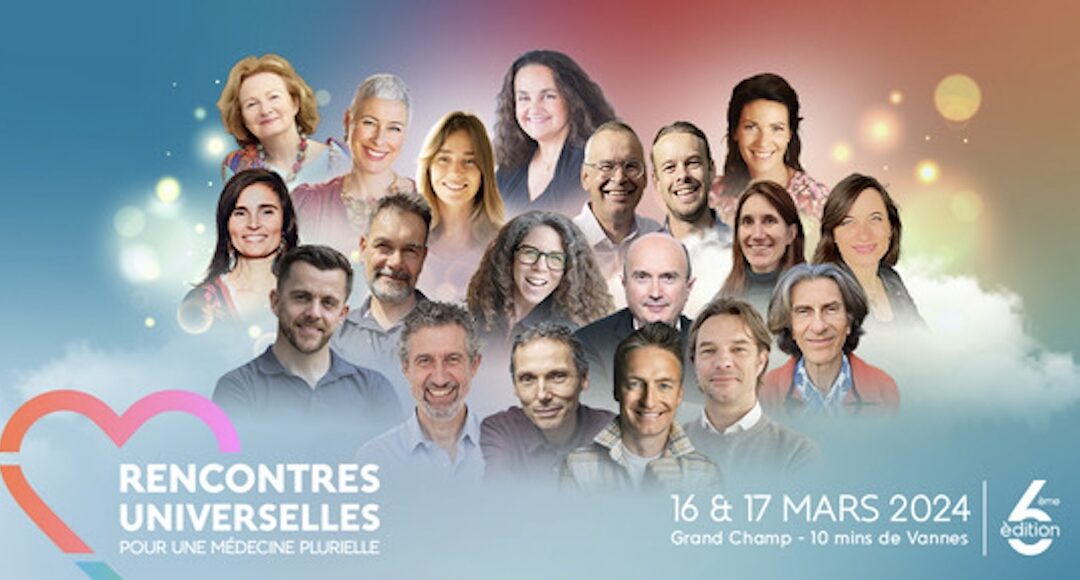 Les 16 et 17 mars 2024 : « Rencontres universelles pour une médecine plurielle » dans la région de Vannes en Bretagne